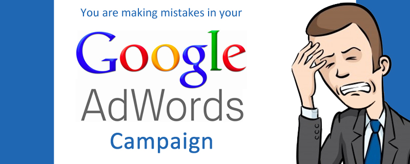 Mistakes-you-commit-in-Google- Adwords